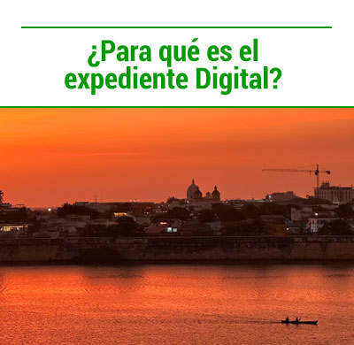 ¿Para qué es el  expediente Digital? 